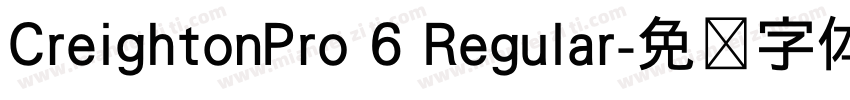 CreightonPro 6 Regular字体转换